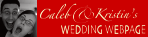 Caleb and Kristin's Wedding Webpage